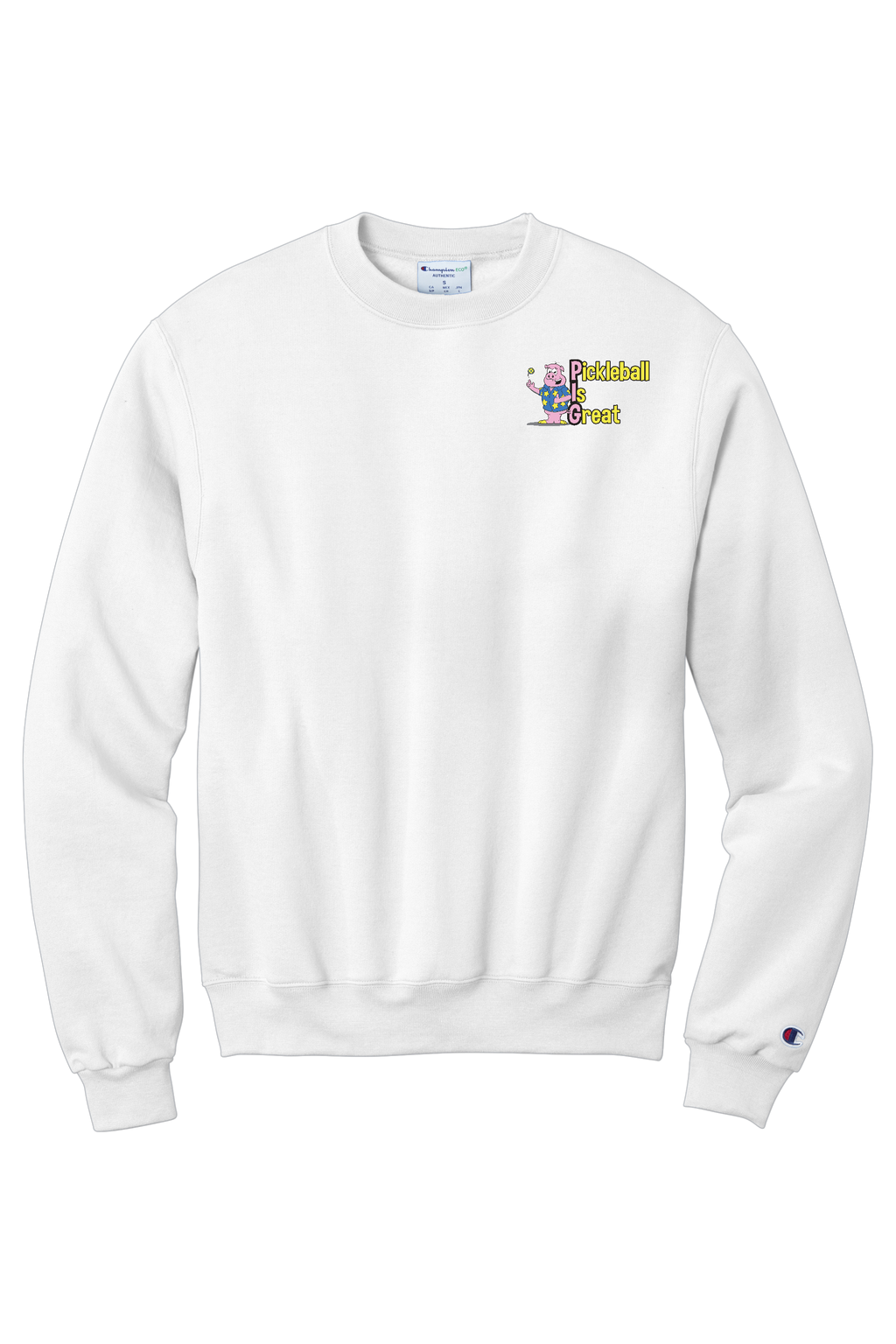 Pickleball is Great Unisex Champion Sweatshirt Front and Back Logos